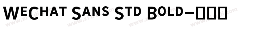 WeChat Sans Std Bold字体转换